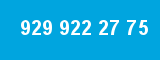929 922 27 75